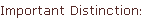 Important Distinctions for  Software Roles & Accountabilities